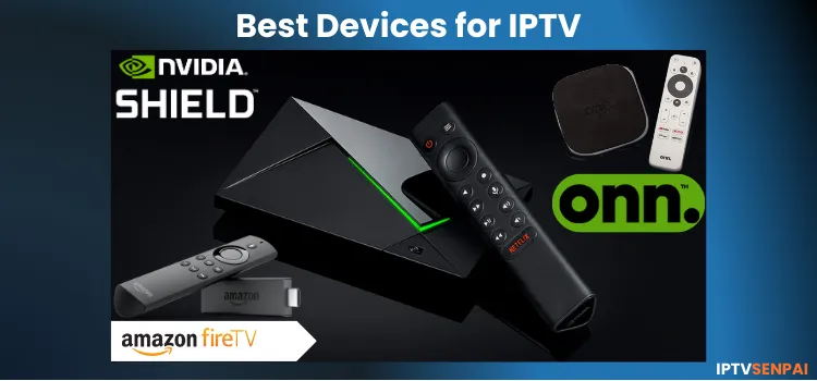 BEST-DEVICES-FOR-IPTV-1