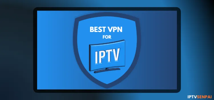 BEST-VPNS-FOR-IPTV-1