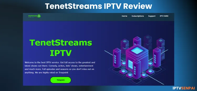 TENETSTREAMS-IPTV-REVIEW-1